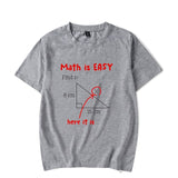 Math Is Easy Here Streetwear T-shirt