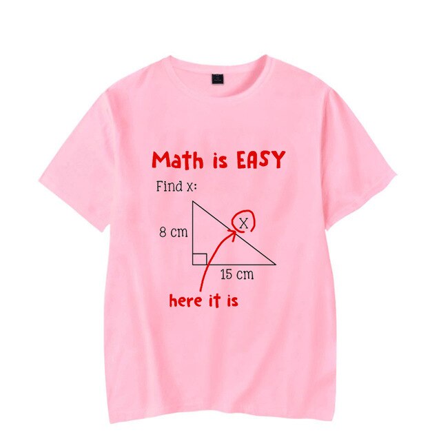 Math Is Easy Here Streetwear T-shirt